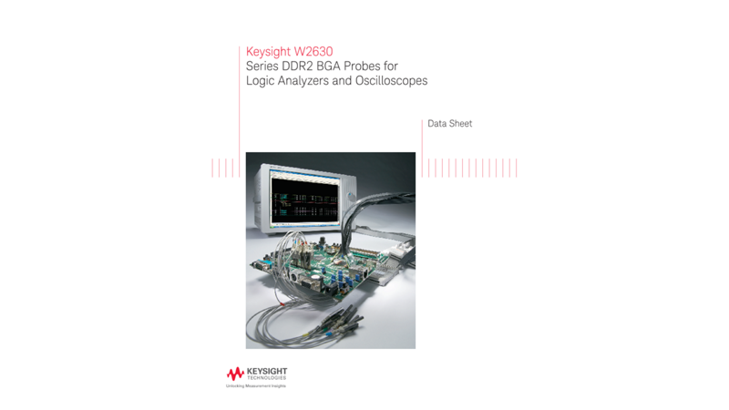 W2630 Series DDR2 BGA Probes for Logic Analyzers and Oscilloscopes